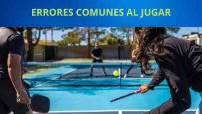 ERRORES COMUNES AL JUGAR